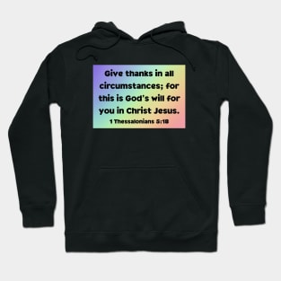 Bible Verse 1 Thessalonians 5:18 Hoodie